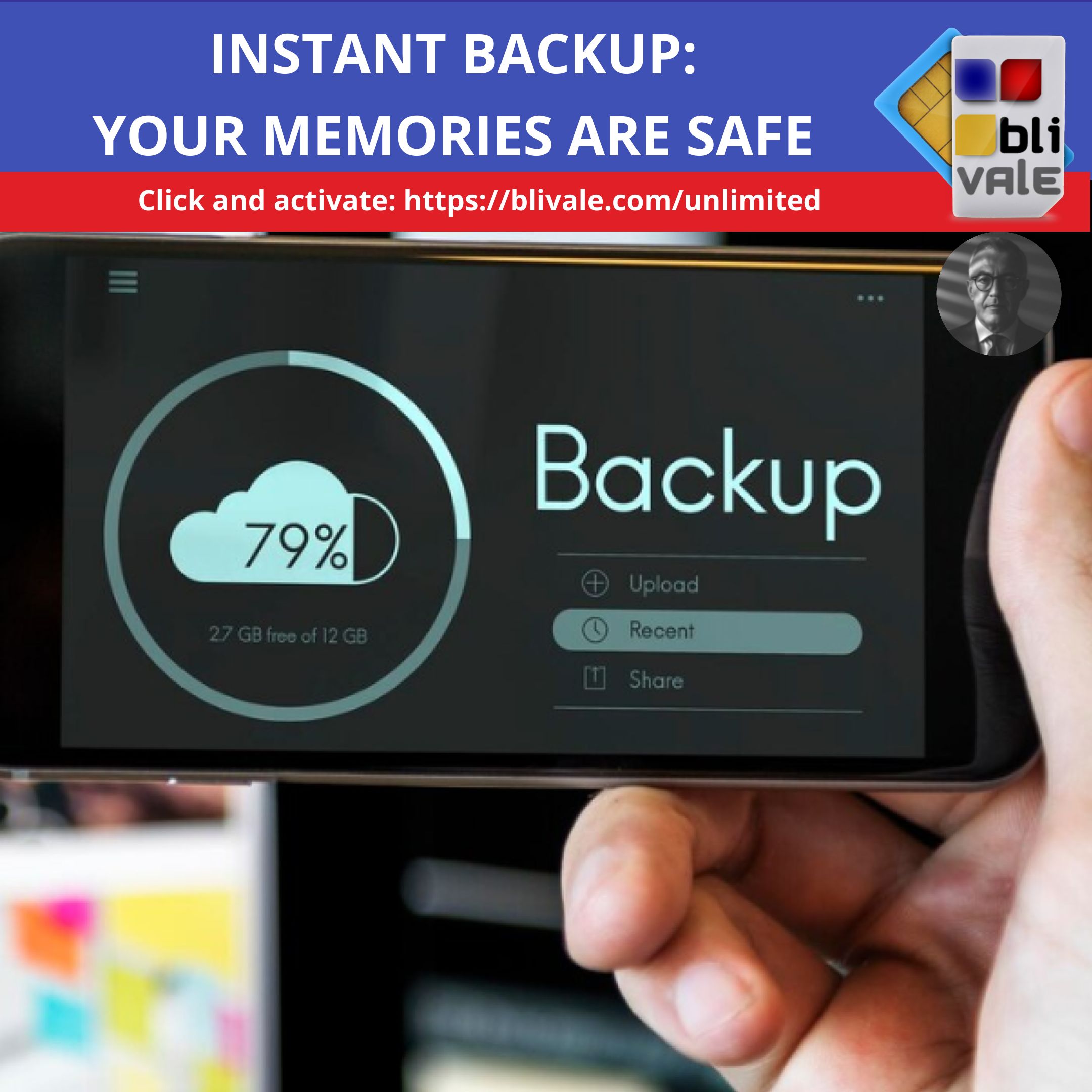 INSTANT BACKUP: YOUR MEMORIES ARE SAFE