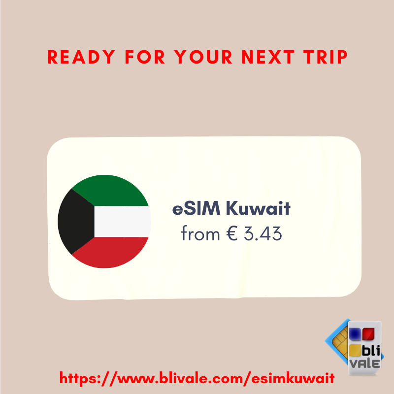 blivale_en_esim_kuwait Abbraccia l'avventura del Kuwait con la connettività eSIM senza soluzione di continuità