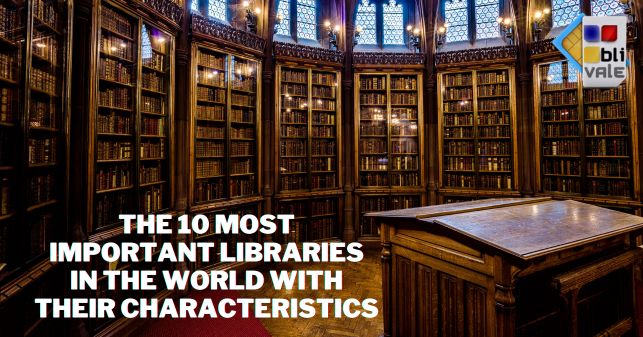 The 10 most important libraries in the world with their characteristics