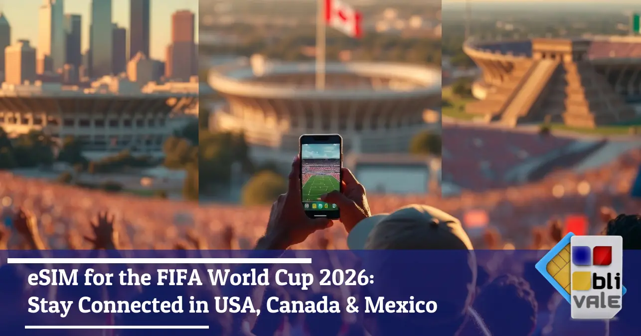 blivale-en-esim-fifa-2026-unlimited-data-643x337 eSIM for the FIFA World Cup 2026: Stay Connected in USA, Canada & Mexico