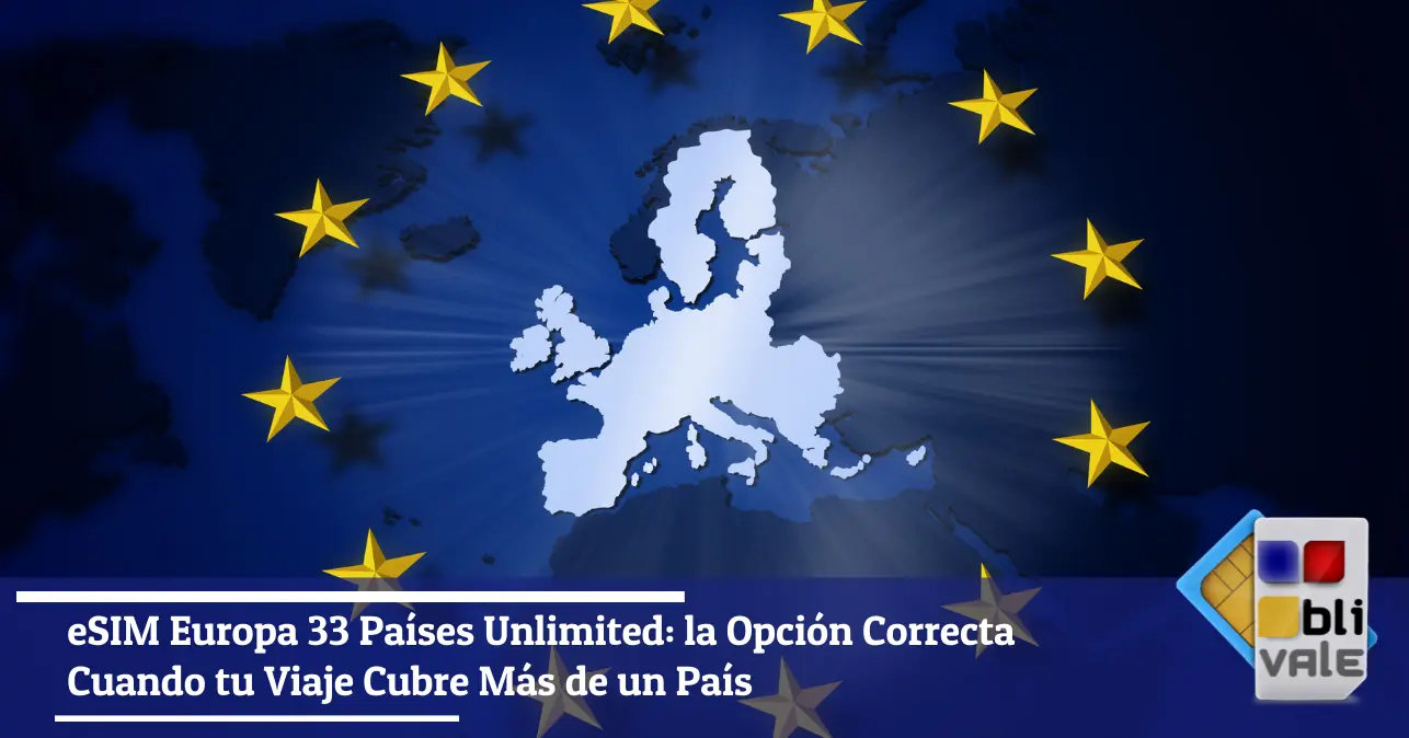 blivale-es-esim-europa-33-paises-ilimitado-643x337 eSIM Europa 33 Pa&iacute;ses Unlimited: la Opci&oacute;n Correcta Cuando tu Viaje Cubre M&aacute;s de un Pa&iacute;s