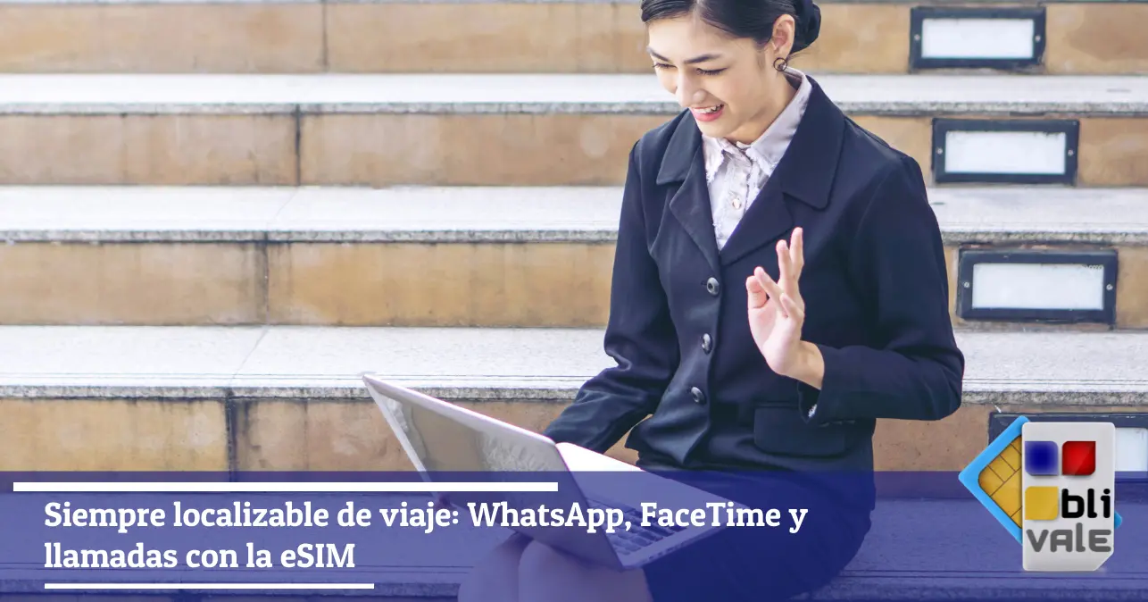 blivale-es-esim-llamadas-whatsapp-viaje-643x337 Siempre localizable de viaje: WhatsApp, FaceTime y llamadas con la eSIM