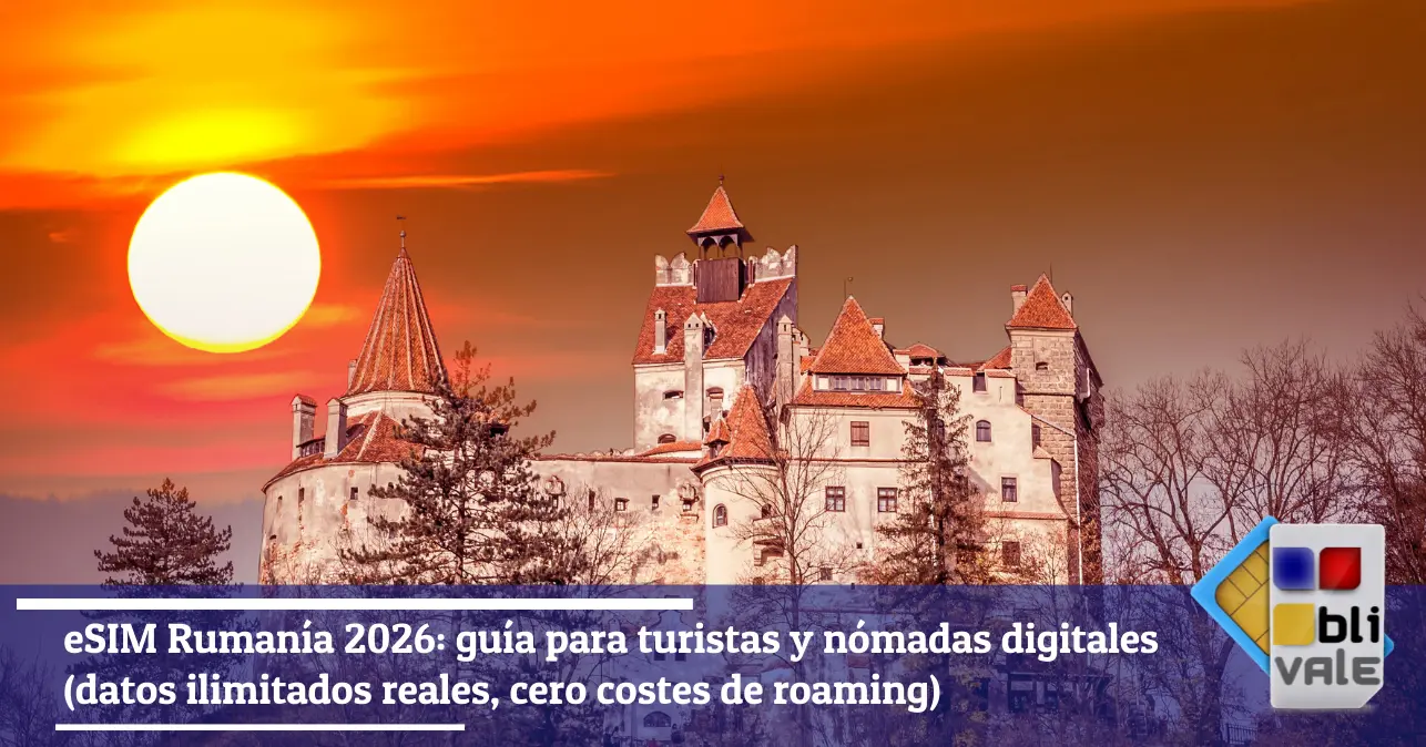 blivale-es-esim-rumania-ilimitada-643x337 eSIM Ruman&iacute;a 2026: gu&iacute;a para turistas y n&oacute;madas digitales (datos ilimitados reales, cero costes de roaming)