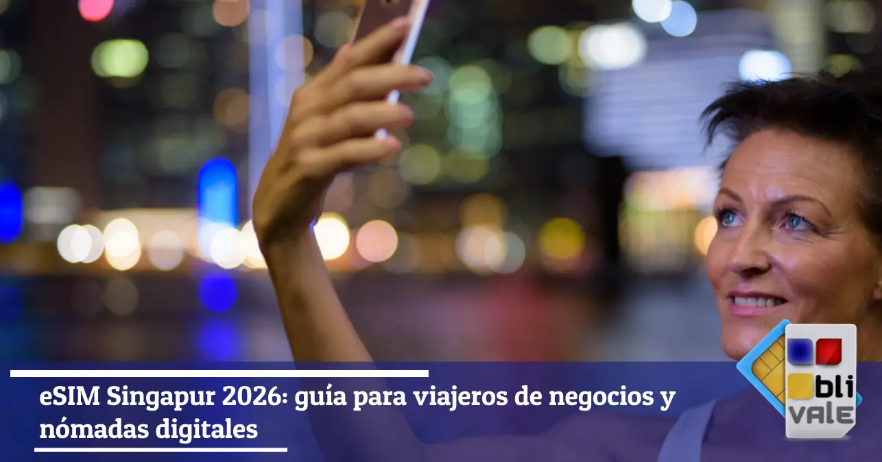 blivale-es-esim-singapur-viajero-negocios-643x337 eSIM Singapur 2026: gu&iacute;a para viajeros de negocios y n&oacute;madas digitales