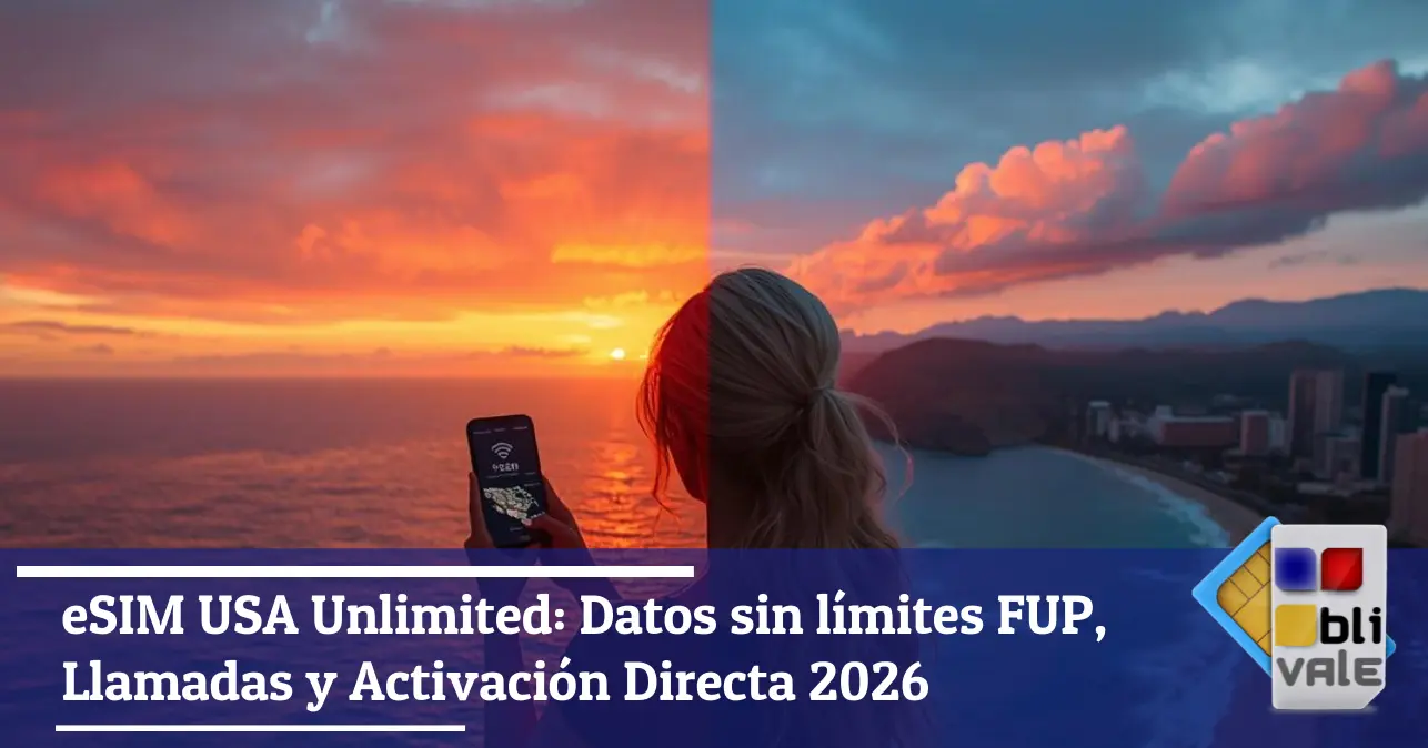 blivale-es-esim-usa-hawaii-alaska-ilimitado-643x337 eSIM USA Unlimited: Datos sin l&iacute;mites FUP, Llamadas y Activaci&oacute;n Directa 2026