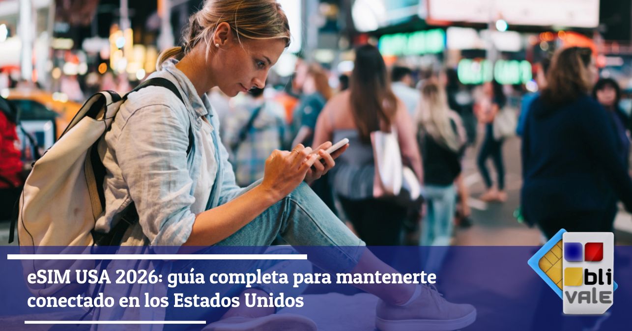 blivale-es-esim-usa-verdaderamente-ilimitada-sin-fup-hotspot-incluido-643x337 eSIM USA 2026: gu&iacute;a completa para mantenerte conectado en los Estados Unidos