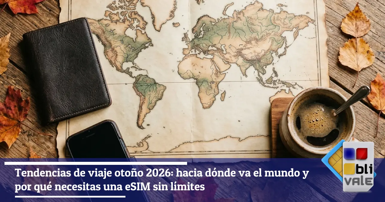 blivale-es-tendencias-viaje-otono-2026-643x337 Tendencias de viaje oto&ntilde;o 2026: hacia d&oacute;nde va el mundo y por qu&eacute; necesitas una eSIM sin l&iacute;mites