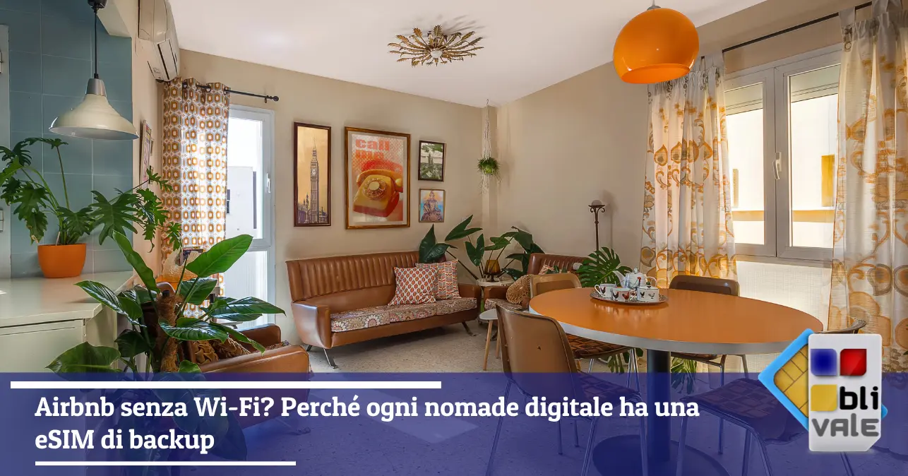 blivale-it-airbnb-senza-wifi-esim-backup-643x337 Airbnb senza Wi-Fi? Perch&eacute; ogni nomade digitale ha una eSIM di backup