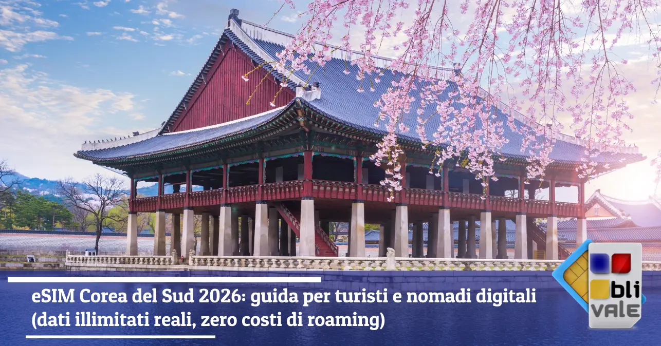blivale-it-esim-corea-del-sud-unlimited-643x337 eSIM Corea del Sud 2026: guida per turisti e nomadi digitali (dati illimitati reali, zero costi di roaming)