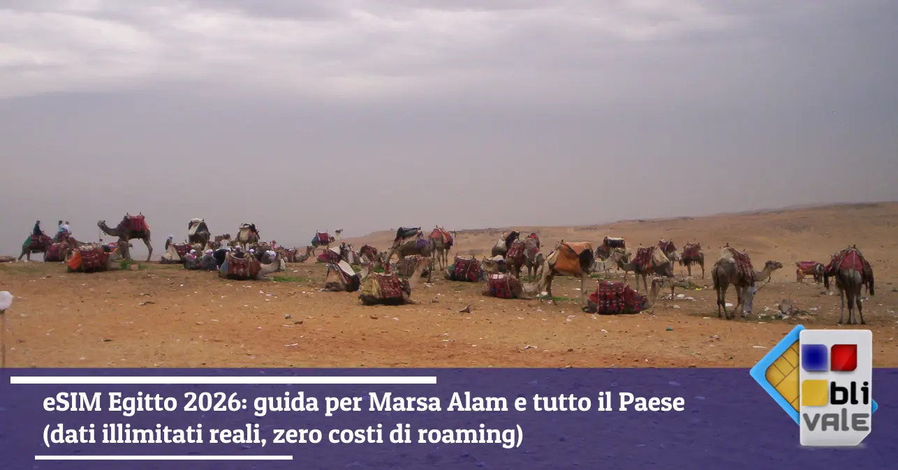 blivale-it-esim-egitto-marsa-alam-643x337 eSIM Egitto 2026: guida per Marsa Alam e tutto il Paese (dati illimitati reali, zero costi di roaming)