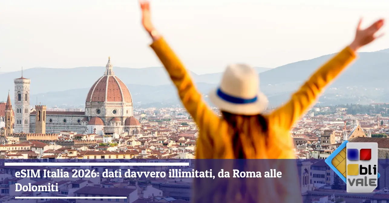 blivale-it-esim-italia-unlimited-643x337 eSIM Italia 2026: dati davvero illimitati, da Roma alle Dolomiti