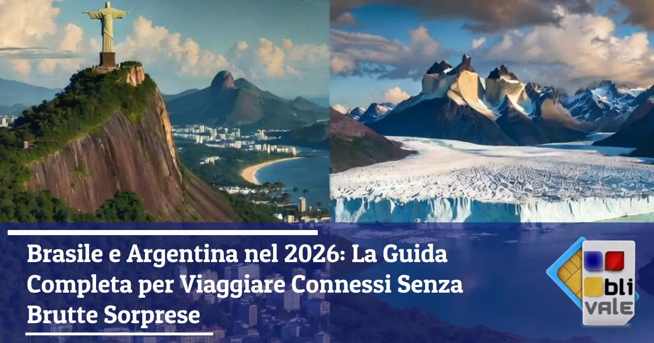 blivale-it-esim-sud-america-brasile-argentina-connessione-viaggio-643x337 Brasile e Argentina nel 2026: La Guida Completa per Viaggiare Connessi Senza Brutte Sorprese