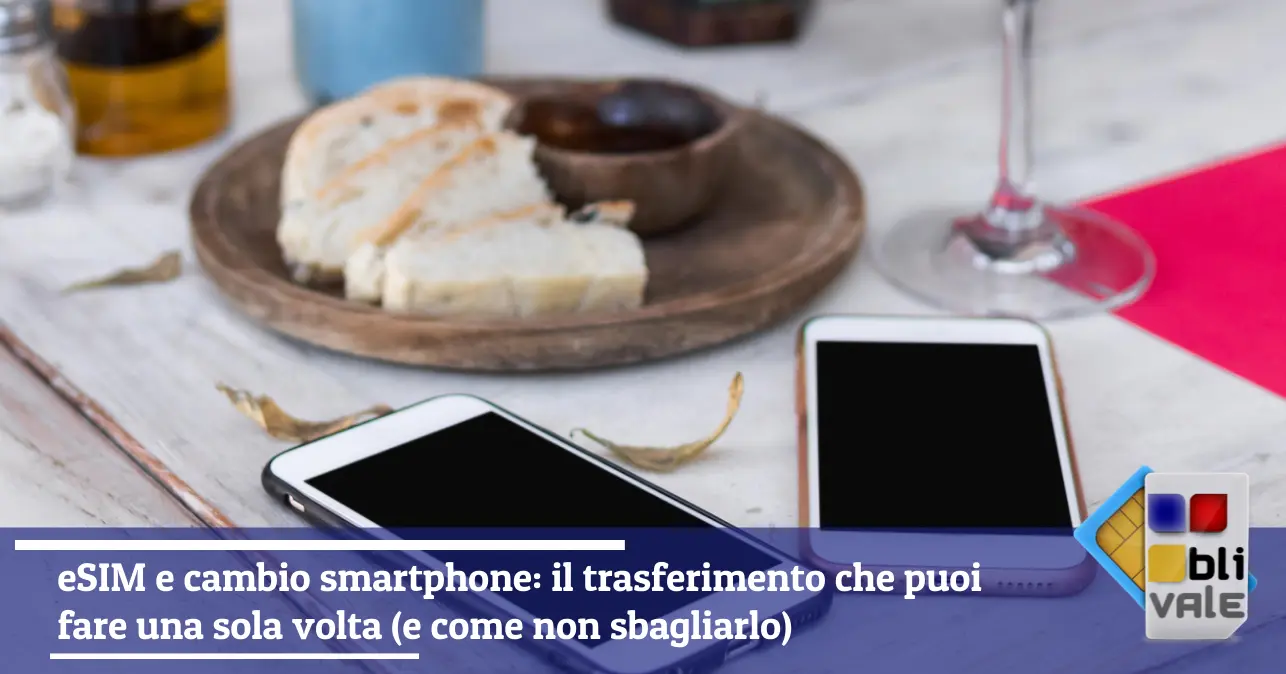 blivale-it-esim-trasferimento-cambio-telefono-643x337 eSIM e cambio smartphone: il trasferimento che puoi fare una sola volta (e come non sbagliarlo)