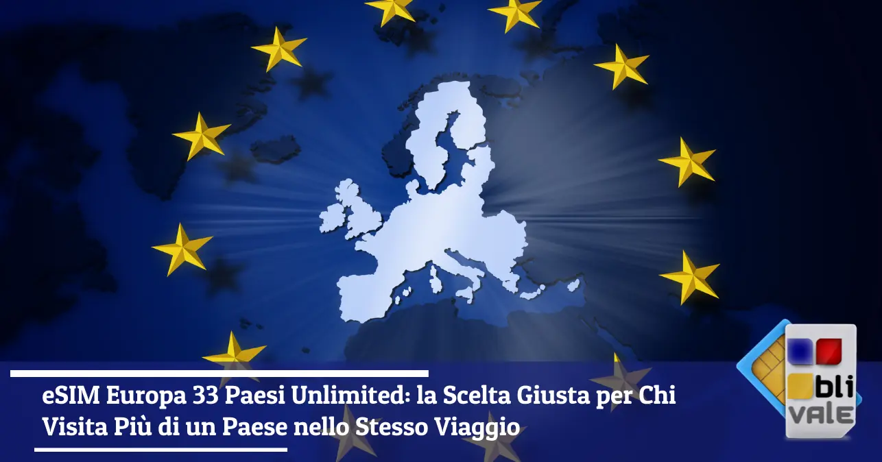 blivale-it-sim-esim-europa-33-paesi-unlimited-643x337 eSIM Europa 33 Paesi Unlimited: la Scelta Giusta per Chi Visita Pi&ugrave; di un Paese nello Stesso Viaggio