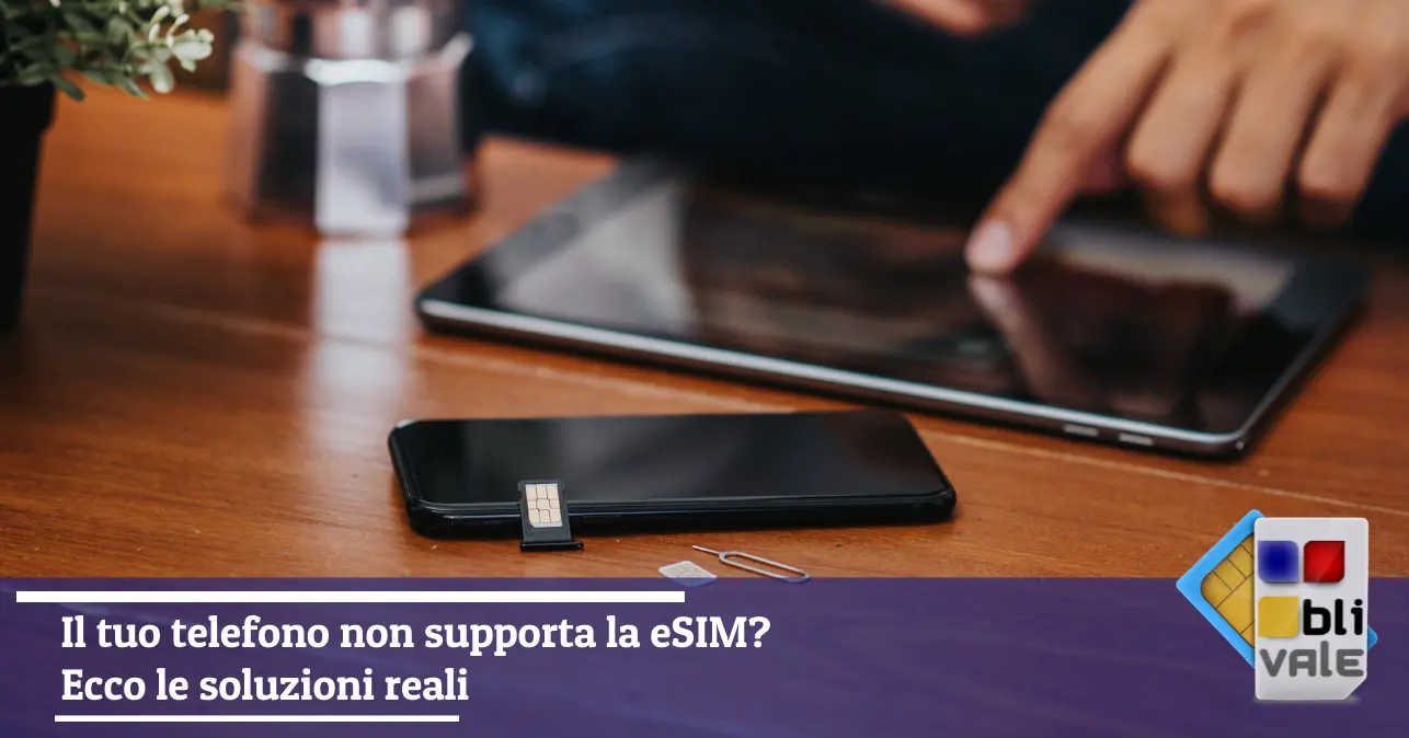 blivale-it-smartphone-esim-compatibilita-verifica-643x337 Il tuo telefono non supporta la eSIM? Ecco le soluzioni reali