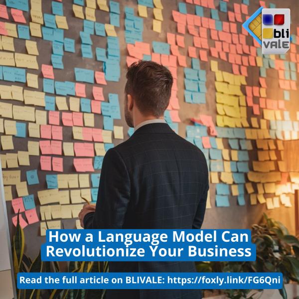 blivale_image_en_How_a_Language_Model_Can_Revolutionize_Your_Business_800x800_600x600 BLIVALE Gallery Images